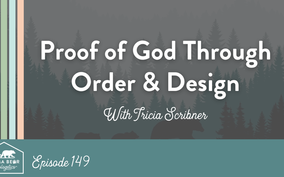 149. Proof Of God through Order and Design: The Teleological Argument