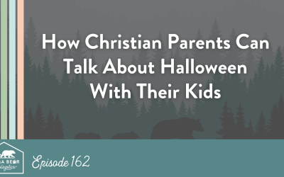 Episode 162. How Christian Parents Can Talk About Halloween with Their Kids